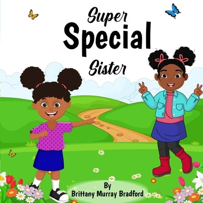 Super Special Sister by Bradford, Brittany