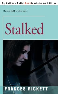 Stalked by Rickett, Frances