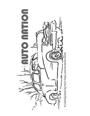 Auto Nation: A Coloring Book by Mays, Matt