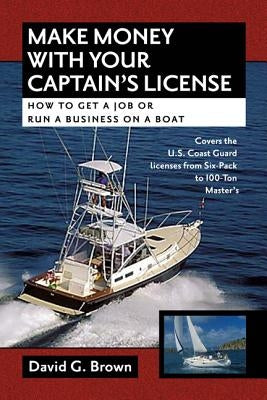 Make Money W/Captains Licens by Brown, David