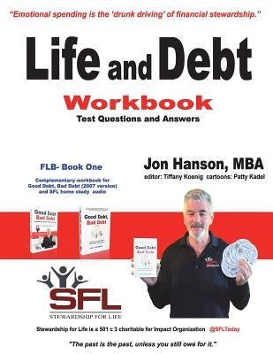 Life and Debt Workbook: Stewardship for Life Financial Literacy Workbook by Koenig, Tiffany