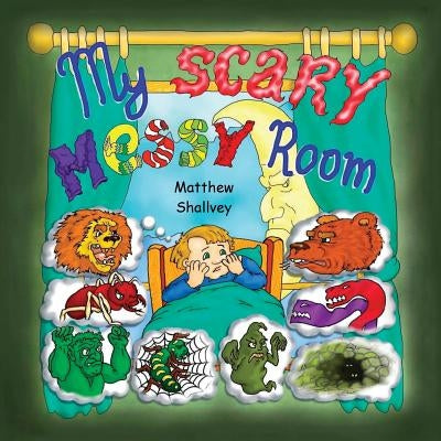 My Scary Messy Room by Shallvey, Matthew