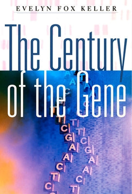 Century of the Gene by Keller, Evelyn Fox