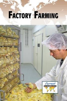 Factory Farming by Miller, Debra A.