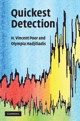 Quickest Detection by Poor, H. Vincent