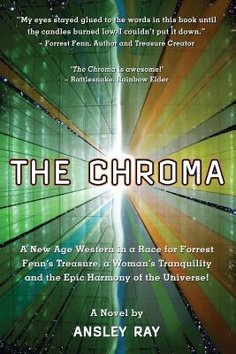 The Chroma by Ray, Ansley