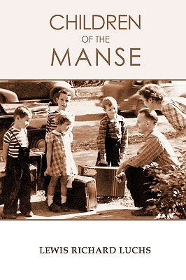 Children of the Manse by Luchs, Lewis