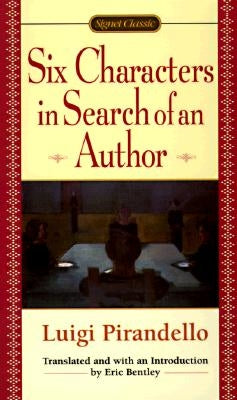 Six Characters in Search of an Author by Pirandello, Luigi