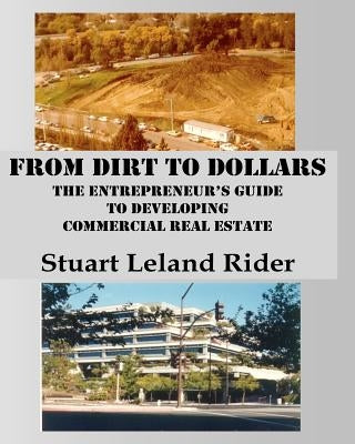 From Dirt to Dollars by Rider, Stuart Leland