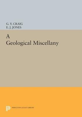 A Geological Miscellany by Craig, G. Y.
