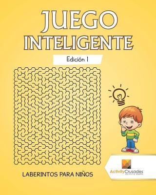 Juego Inteligente Edición 1: Laberintos Para Niños by Activity Crusades