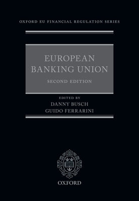 European Banking Union by Busch, Danny