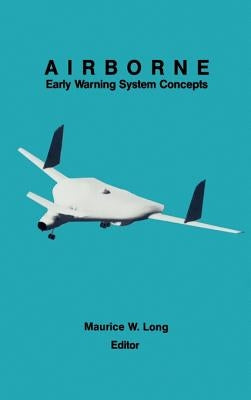 Airborne Early Warning System Concepts by Long, Maurice W.