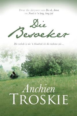 Die besoeker by Troskie, Anchien