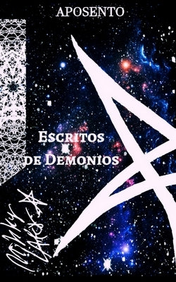 Escritos de Demonios: Edición Especial by Grant, Mario
