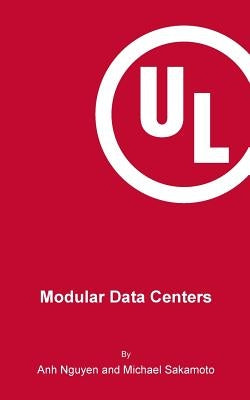 Modular Data Centers by Sakamoto, Michael