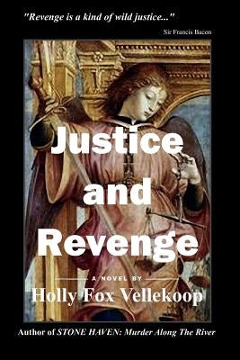 Justice and Revenge by Vellekoop, Holly Fox