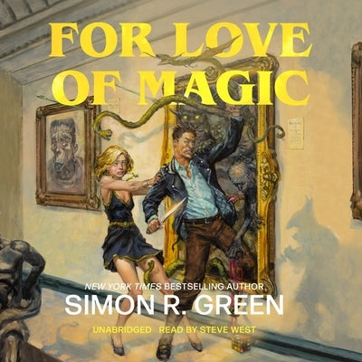 For Love of Magic by Green, Simon R.