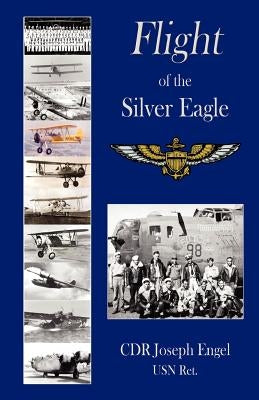 Flight of the Silver Eagle by Engel Usnret, Joseph
