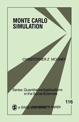 Monte Carlo Simulation by Mooney, Christopher Z.