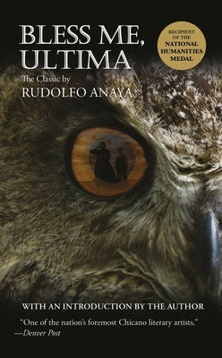 Bless Me, Ultima by Anaya, Rudolfo