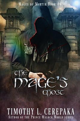 The Mage's Ghost: Mages of Martir #4 by Lee, Elaina