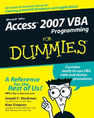 Access 2007 VBA Programming for Dummies by Stockman, Joseph C.