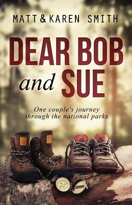 Dear Bob and Sue by Smith, Matt