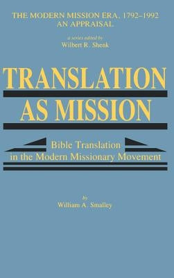 Translation as Mission by Smalley, William A.