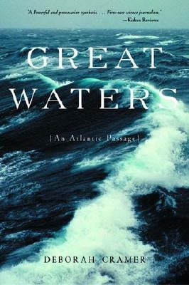 Great Waters: An Atlantic Passage (Revised) by Cramer, Deborah