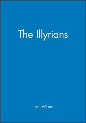 Illyrians Peu by Wilkes, John