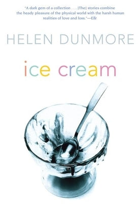 Ice Cream by Dunmore, Helen