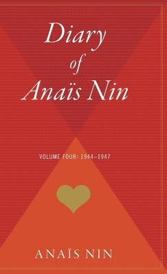 Diary of Anais Nin, Vol. 4: 1944-1947 by Nin, Anaïs