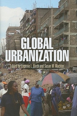 Global Urbanization by Birch, Eugenie L.