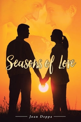 Seasons of Love by Deppa, Joan