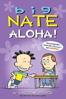 Big Nate: Aloha! by Peirce, Lincoln