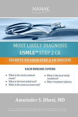 Most Likely Diagnosis USMLE Step 2 CK by Dhesi MD, Amninder S.