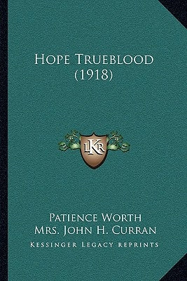 Hope Trueblood (1918) by Worth, Patience