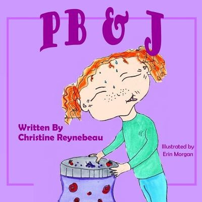 PB & J by Reynebeau, Christine