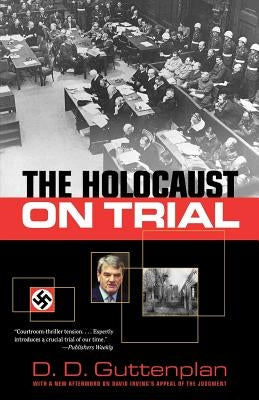 The Holocaust on Trial by Guttenplan, D. D.