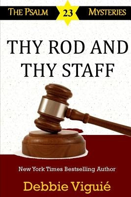 Thy Rod and Thy Staff by Viguié, Debbie