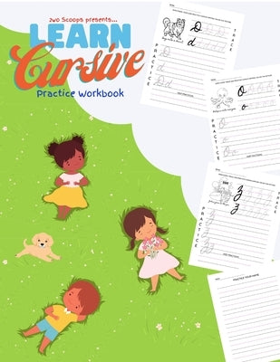 Learn Cursive Practice Workbook: with Cursive Alphabet and Coloring Book Pictures: Cursive Workbook for Boys, Cursive Workbook for Girls by Published, 2wo Scoops
