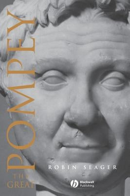 Pompey the Great 2e by Seager, Robin