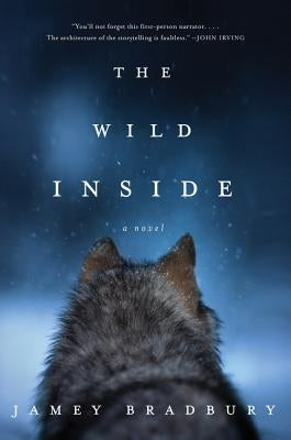 The Wild Inside by Bradbury, Jamey