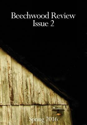Beechwood Review: Issue 2 by Heby, Richard J.
