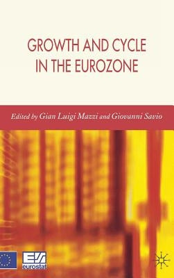 Growth and Cycle in the Eurozone by Mazzi, G.