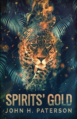 Spirits' Gold by Paterson, John H.