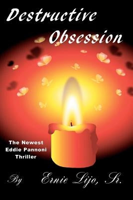 Destructive Obsession by Lijoi Sr, Ernie