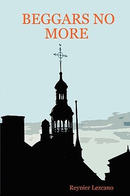 Beggars No More by Lezcano, Reynier