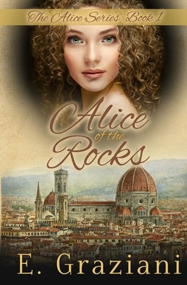 Alice of the Rocks by Graziani, E.